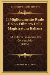 Il Miglioramento Reale E Non Effimero Della Magistratura Italiana