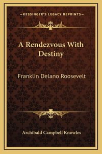 A Rendezvous With Destiny