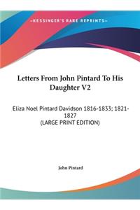 Letters from John Pintard to His Daughter V2