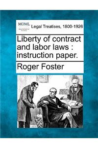 Liberty of Contract and Labor Laws