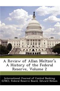 A Review of Allan Meltzer's a History of the Federal Reserve, Volume 2
