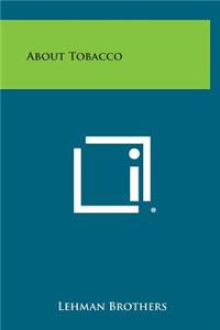 About Tobacco