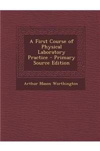 First Course of Physical Laboratory Practice