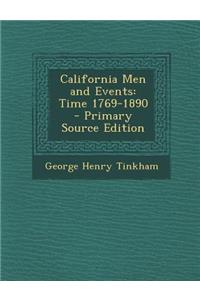 California Men and Events: Time 1769-1890