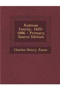 Rodman Family, 1620-1886