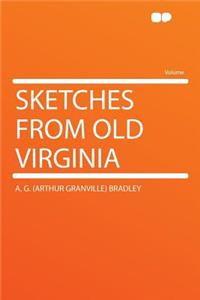 Sketches from Old Virginia