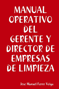Manual Operativo del Gerente Y Director de Empresas de Limpieza