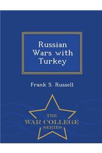 Russian Wars with Turkey - War College Series