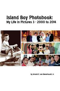 Island Boy Photobook: My Life in Pictures 3