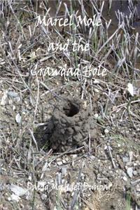 Marcel Mole and the Crawdad Hole