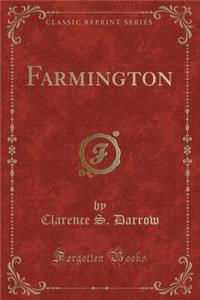 Farmington (Classic Reprint)