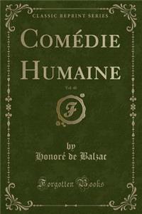 ComÃ©die Humaine, Vol. 40 (Classic Reprint)