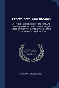 Broom-corn And Brooms