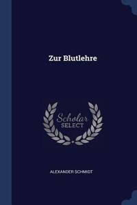 Zur Blutlehre