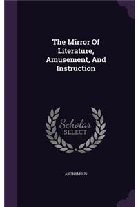 The Mirror of Literature, Amusement, and Instruction