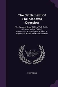 The Settlement of the Alabama Question