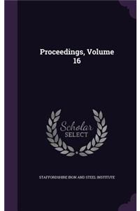 Proceedings, Volume 16