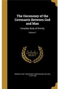 The Oeconomy of the Covenants Between God and Man
