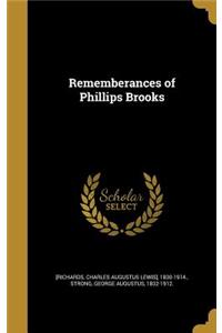 Rememberances of Phillips Brooks