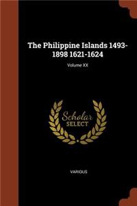 Philippine Islands 1493-1898 1621-1624; Volume XX