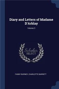 Diary and Letters of Madame D'Arblay; Volume 3