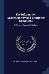 Information Superhighway and Electronic Commerce