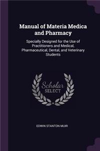 Manual of Materia Medica and Pharmacy
