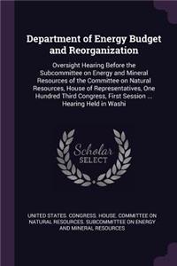 Department of Energy Budget and Reorganization