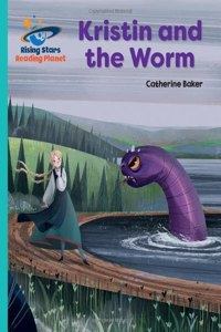 Reading Planet - Kristin and the Worm - Turquoise: Galaxy