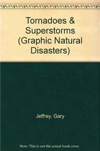 Tornadoes & Superstorms