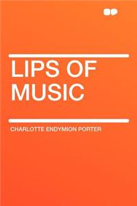 Lips of Music