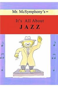 Mr. McSymphony's It's All About Jazz