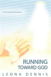 Running Toward God