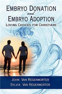 Embryo Donation and Embryo Adoption