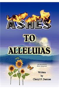 Ashes To Alleluias