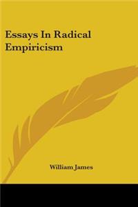 Essays In Radical Empiricism