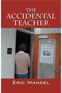 The Accidental Teacher