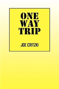 One Way Trip