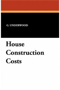 House Construction Costs