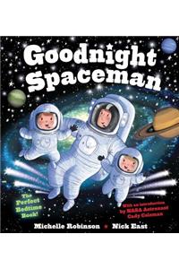 Goodnight Spaceman: The Perfect Bedtime Book!