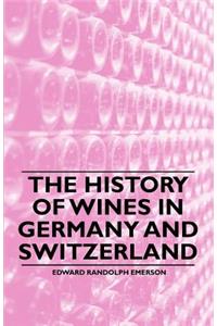 History of Wines in Germany and Switzerland