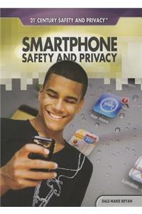 Smartphone Safety and Privacy