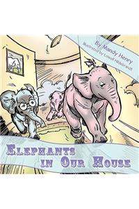 Elephants in Our House