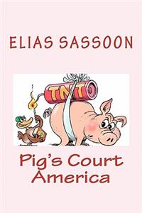 Pig's Court America