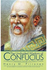 Undivided Wisdom of Confucius