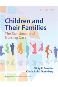 Children and Their Families: The Continuum of Nursing Care