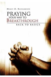 Praying Your Way to Breakthrough
