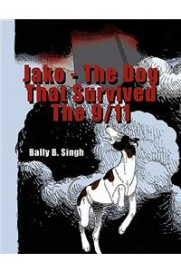 Jako - The Dog That Survived the 9/11