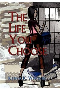 Life You Choose