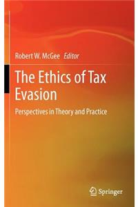 The Ethics of Tax Evasion
